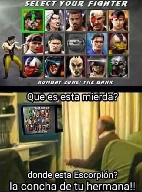 elige tu luchador: el banco, el random de la esquina o Scorpion - meme
