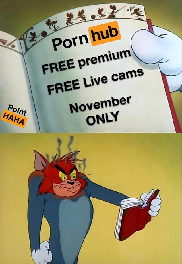 Free premium and liv cams on Pornhub. November only! - meme
