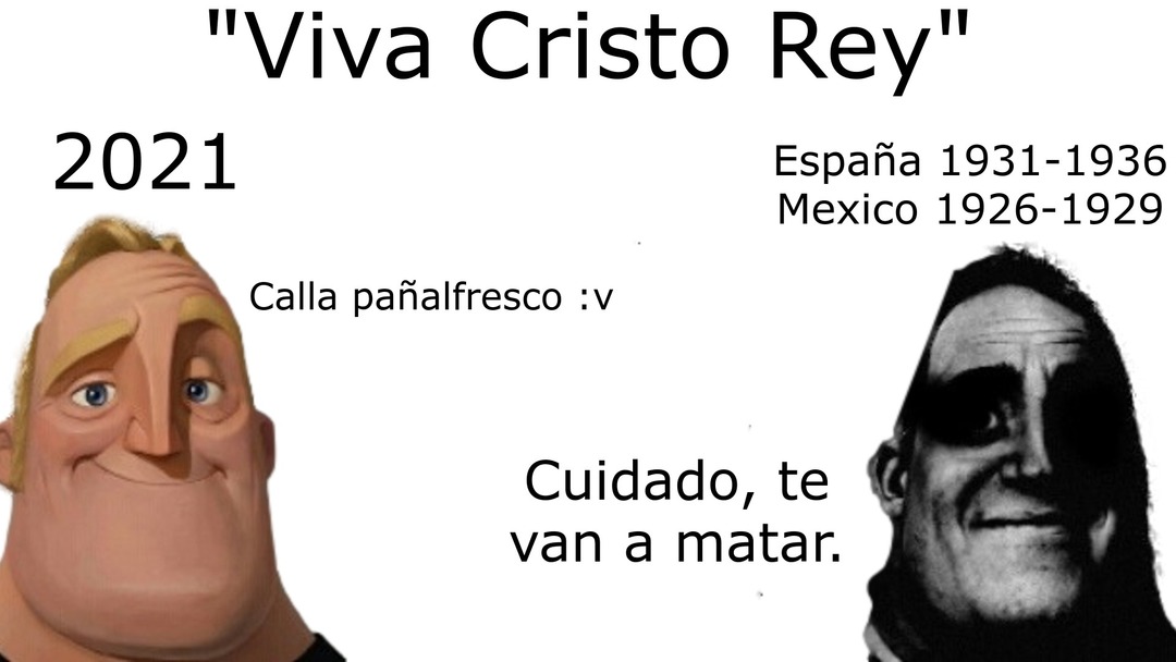 when viva cristo rey - meme
