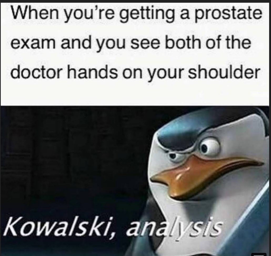 The best Prostate Exam memes :) Memedroid
