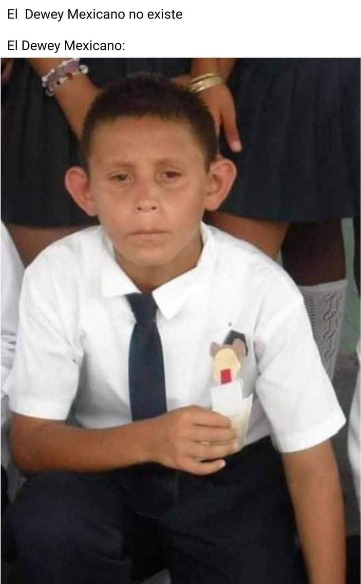 El Dewey Mexicano - meme