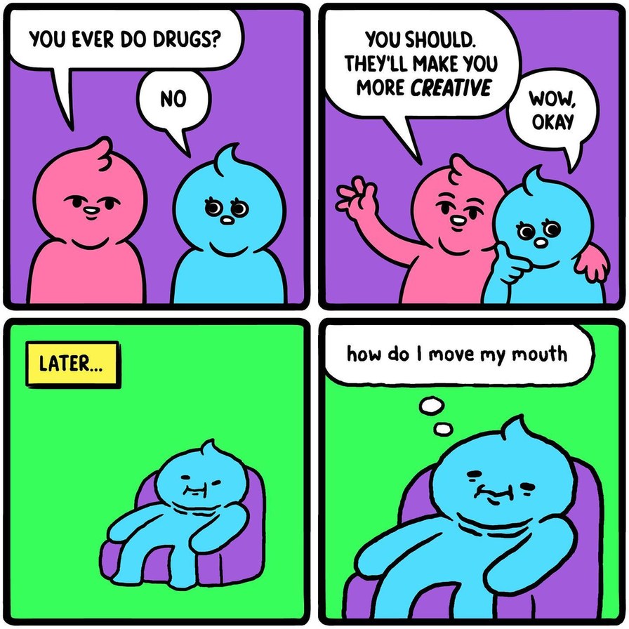 These edibles ain’t sh-… - meme