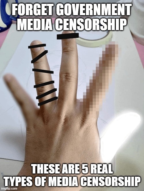 Media censorship - meme