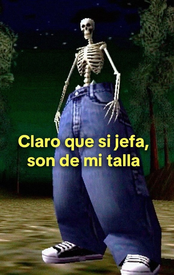 Claro que sí jefa, me quedan perfectos (spoiler: no) - meme