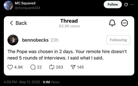 The Pope got picked faster than your job interview - meme