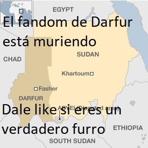 Contexto: La gente de Darfur se les llama "fur" - meme