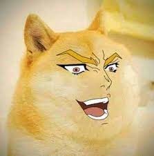 you thought it was doge but it was i DIO - meme