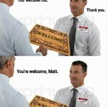 Your welcome mat, Matt.