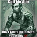 That be true Abe, that be true