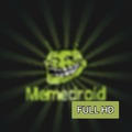 MEMEDROID FULL HD