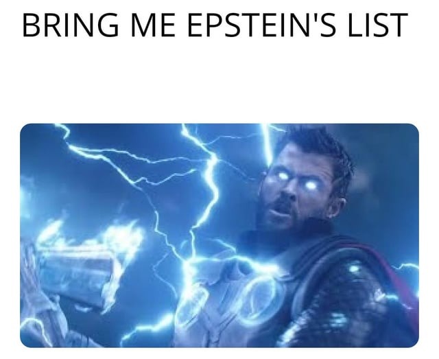 BRING ME EPSTEIN'S LIST - meme