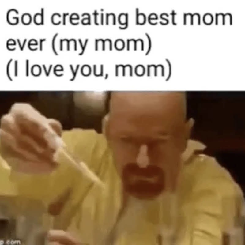Love you, mom - meme