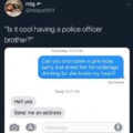 Having a police officer as a brother