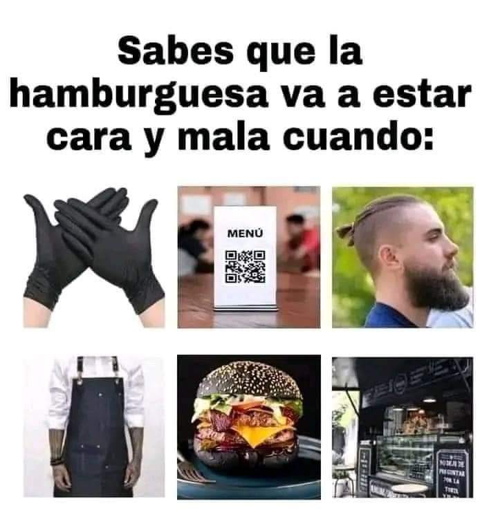 Putas hamburguesas todas cagadas - meme