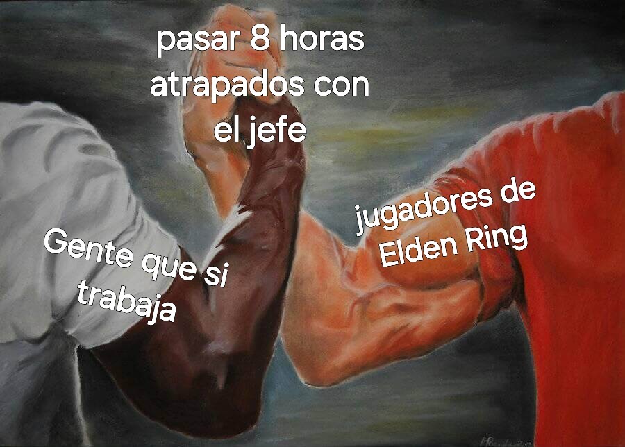 Deja los juegos souls y busca un trabajo! (Posiblemente sea mas facil que el elden ring) - meme