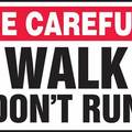 walk don't run