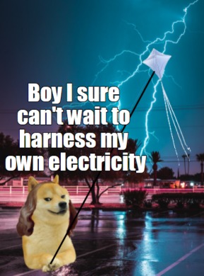 *insert electricity pun here* - meme