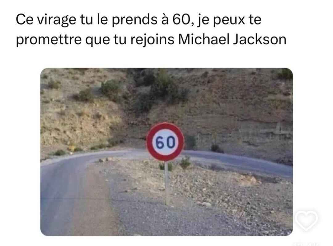 Ce virage à 60km/h ? Prépare-toi à moonwalk avec MJ - meme