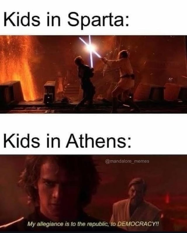 Kids in Sparta: war. Kids in Athens: political debate club - meme