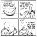 Stupid banana