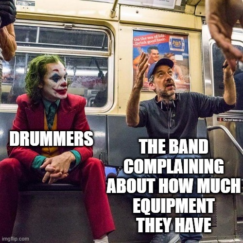 One electric, one bass, one keyboard, one mike and who da hell knows why we need so many drums and shit - meme