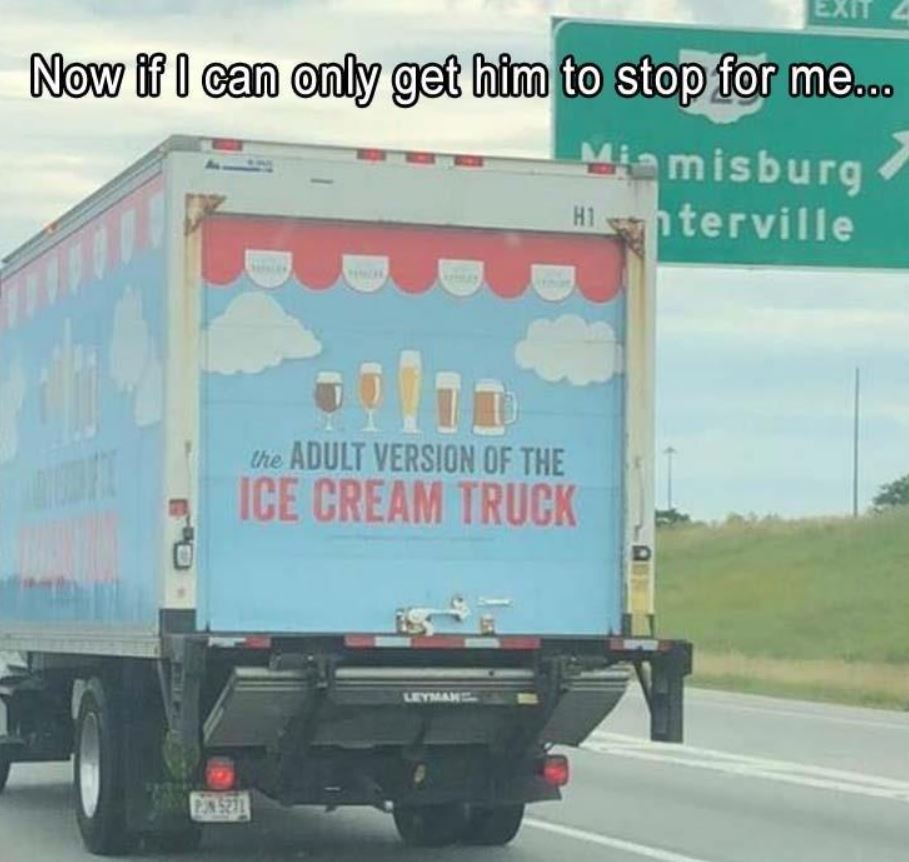 Adult version of ice cream truck - meme