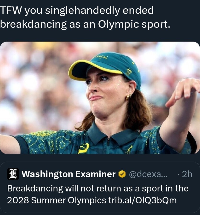 She meant to look ridiculous, she wanted to be memed, she wanted breakdancing to die. Bless her.