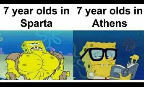 Kids in Sparta vs in Athens - meme
