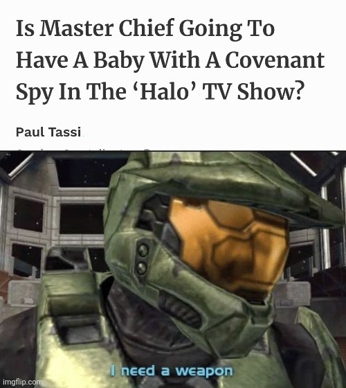 In summary: A Halo tv show not for Halo fans - meme