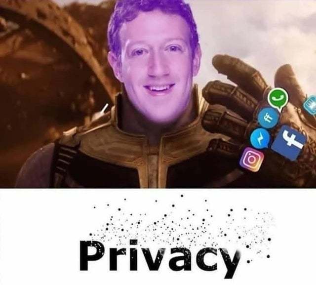 Say goodbye to your privacy - meme