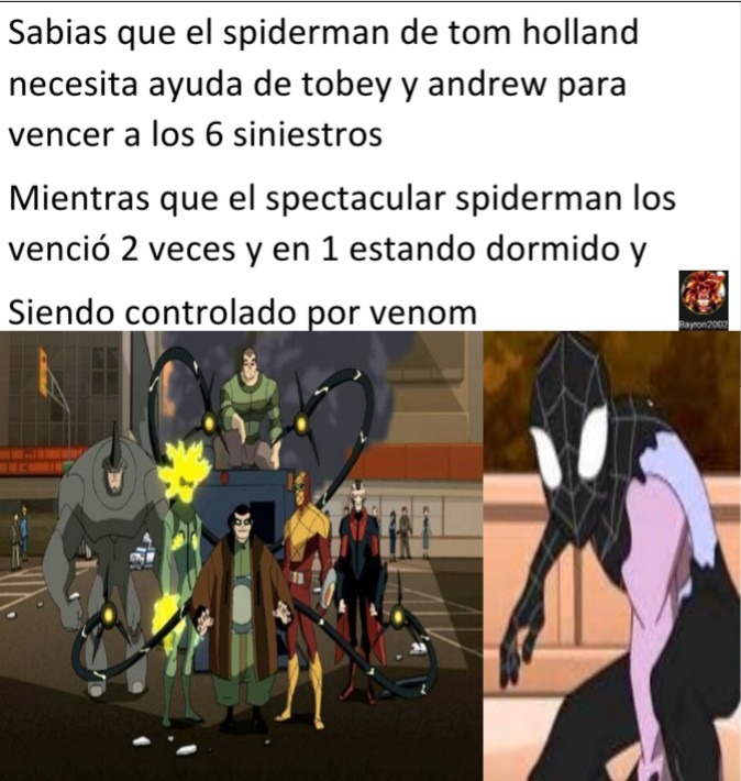 Literalmente la mayoria de los spiderman vencieron sin ayuda a los 6 siniestros - meme