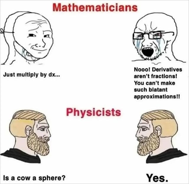 math nerds argue fractions / physicists turn cows into spheres - meme