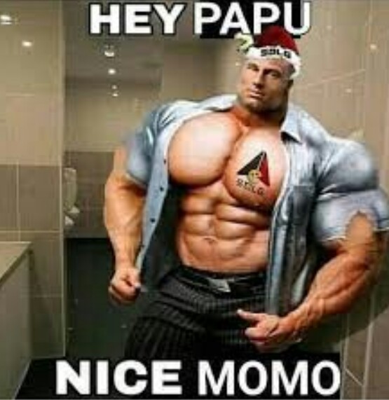 Hey papu nice momo - meme