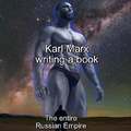 Marx is a communist god that took down the largest land Empire in history