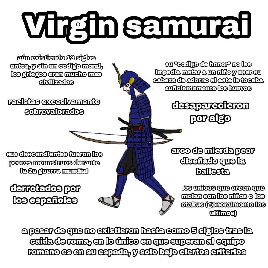 Los samurai estan sobrevaloradisimos - meme
