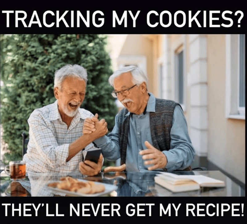 Tracking my cookie :) - meme
