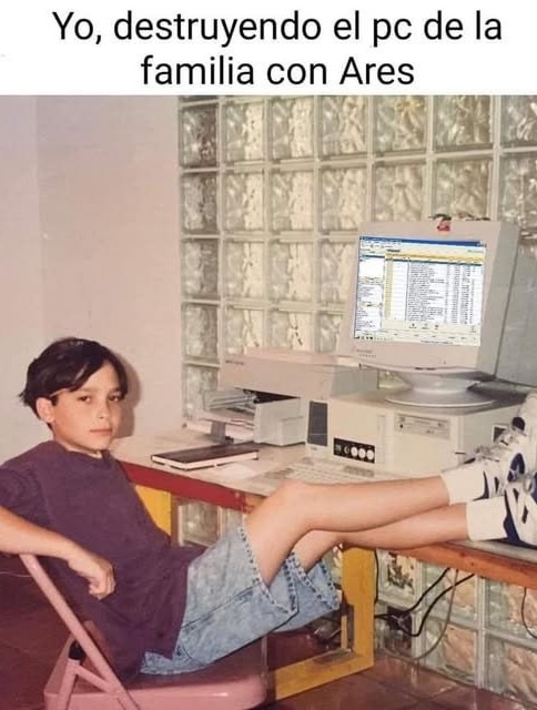 Cuando el Ares te convertía en hacker nivel Dios y destructor de PCs - meme