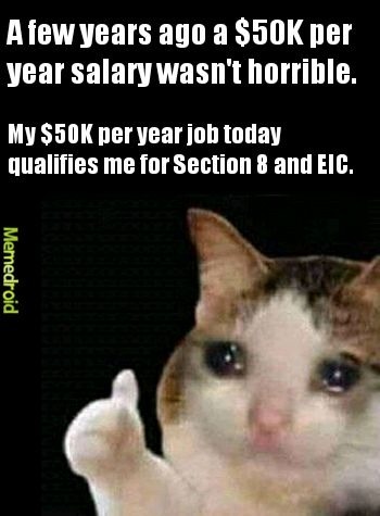 Started out at $8.00 per hour16 years ago and make $24.00 an hour today and doing a lot worse. - meme