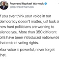 republicans don’t want you to vote BECAUSE your voice matters