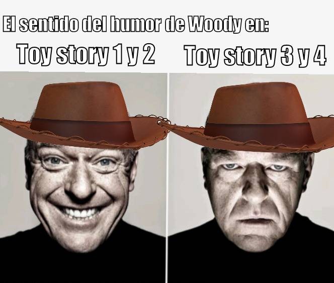 O es que fue por el cambio de voz o Woody desde toy story 3 se le ve más serio y no tan animado, eso sería entendible por que maduro en toda la saga - meme