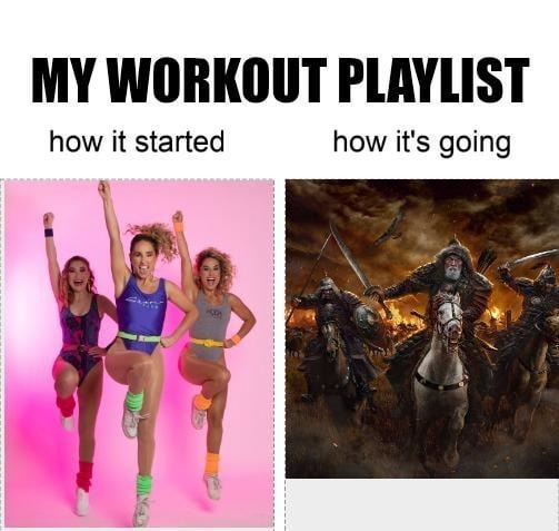 My workout playlist arc: tragedy edition - meme