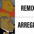 Arreglo >>> Remix