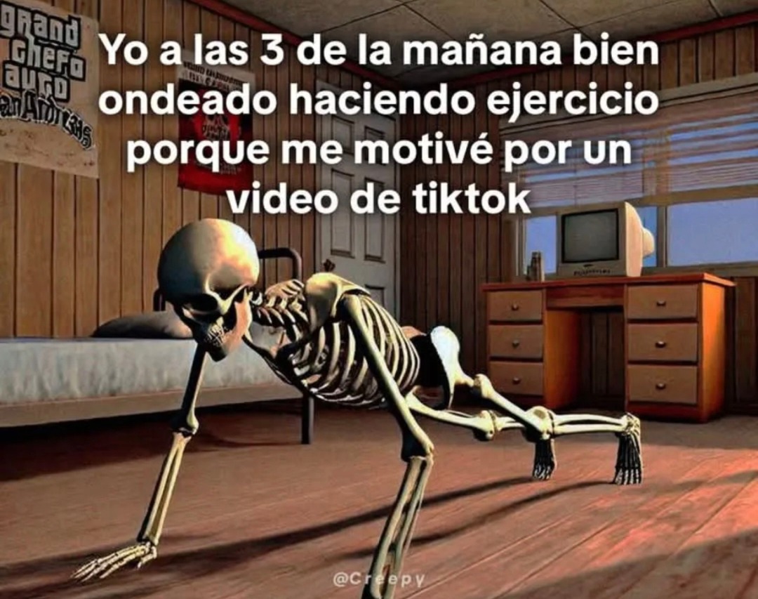 Yo a las 3am motivado por un TikTok y haciendo sentadillas como loco - meme