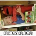 Elmo don't care.