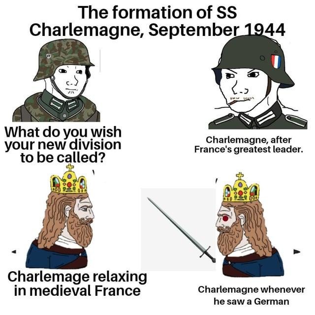 SS Charlemagne: Relaxing in France, raging at Germans - meme
