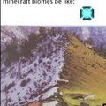 Minecraft be like.... XD