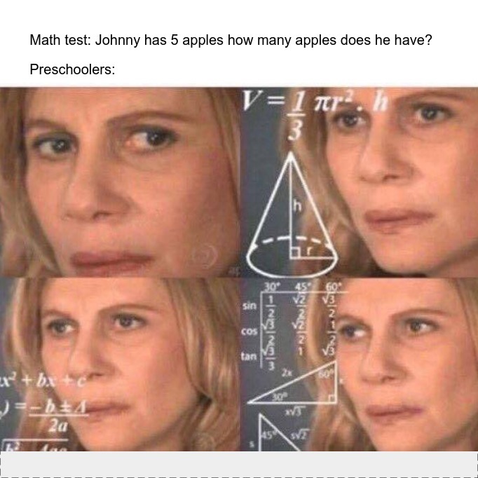Not even i can figure that one out jeez! - meme
