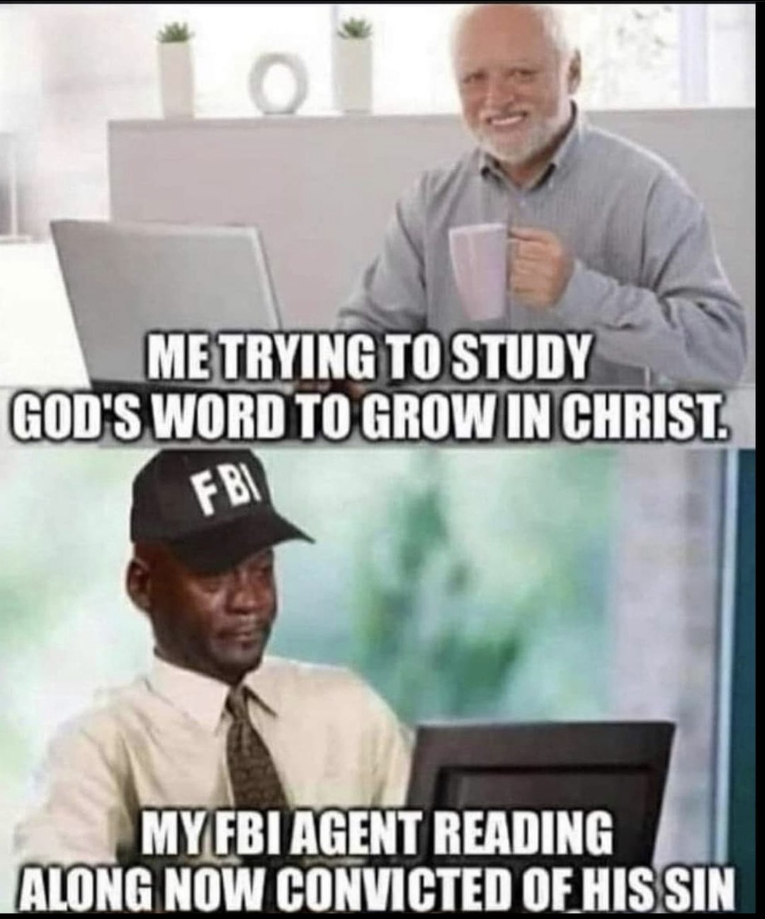 Faith comes by hearing, and hearing the word of God - meme