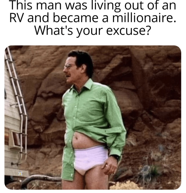 This man was living out of an RV and became a millionaire - meme