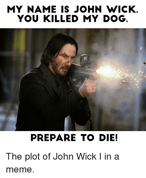 john wick and dead dog - meme